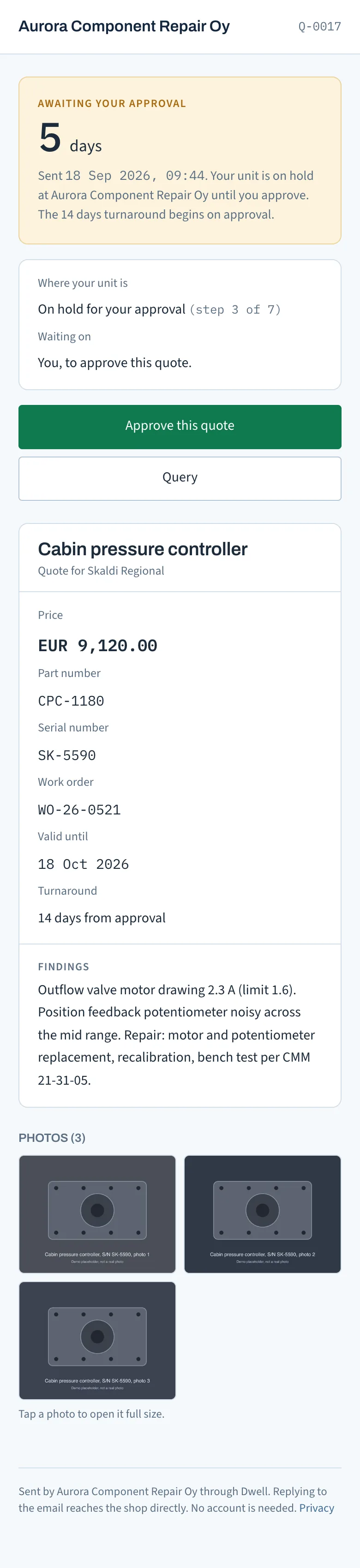 What the customer gets, on a phone: Aurora Component Repair, quote Q-0017, awaiting your approval for 5 days, sent 18 September. Where your unit is: on hold for your approval, step 3 of 7. Waiting on: you. Two buttons, Approve this quote and Query. Below, the quote itself: cabin pressure controller, EUR 9,120.00, part and serial numbers, findings and photos.